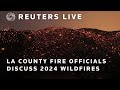 LIVE: LA County fire officials provide outlook on 2024 wildfires