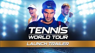 Tennis World Tour - Megjelenés Trailer