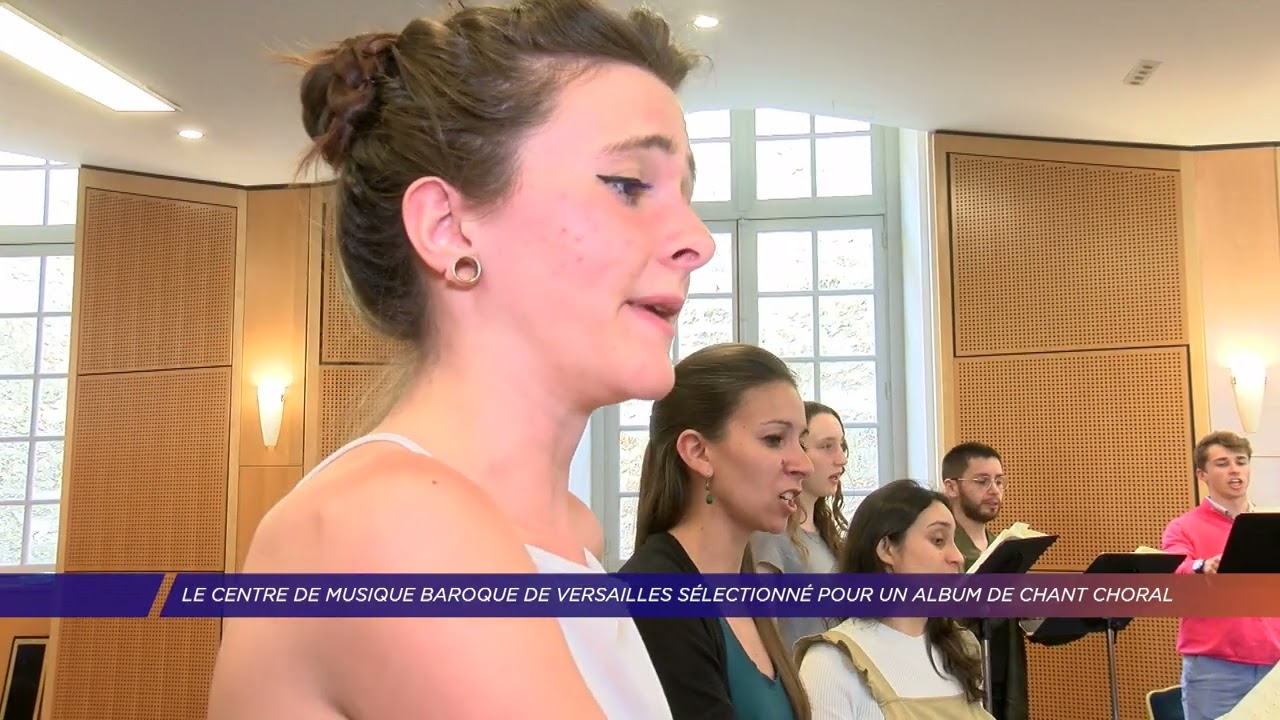 Yvelines | Le centre de musique baroque de Versailles sélectionné pour un album de chant choral