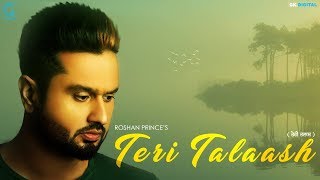 Teri Talaash – Roshan Prince