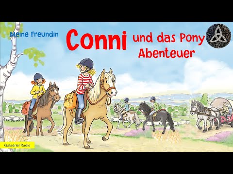 Meine Freundin Conni | Conni und das Pony Abenteuer | Hörbuch