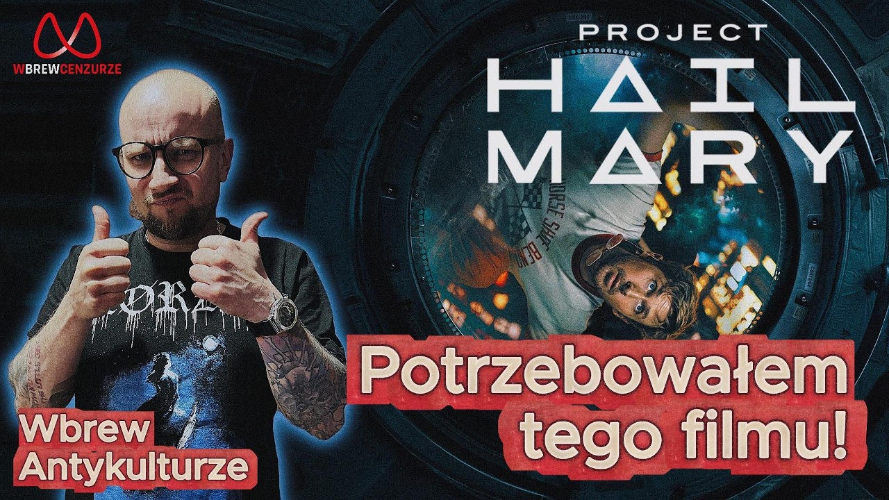 Potrzebowałem tego filmu! "Project Hail Mary"
