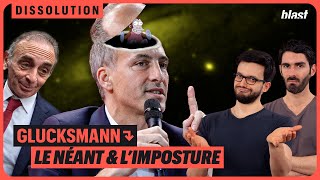 GLUCKSMANN : LE NÉANT ET L’IMPOSTURE