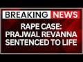 Court Sends Prajwal Revanna to Jail for Life in Farmhouse Rape Case