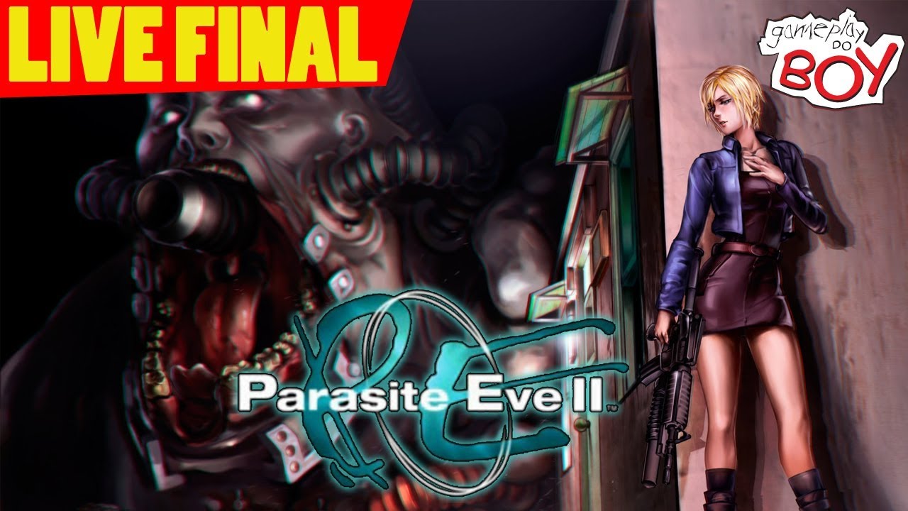LIVE Parasite Eve 2 - PS1 - Parte Final - Enfrentando a Eve - Gameplay do Boy