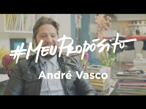 #MeuPropósito - André Vasco