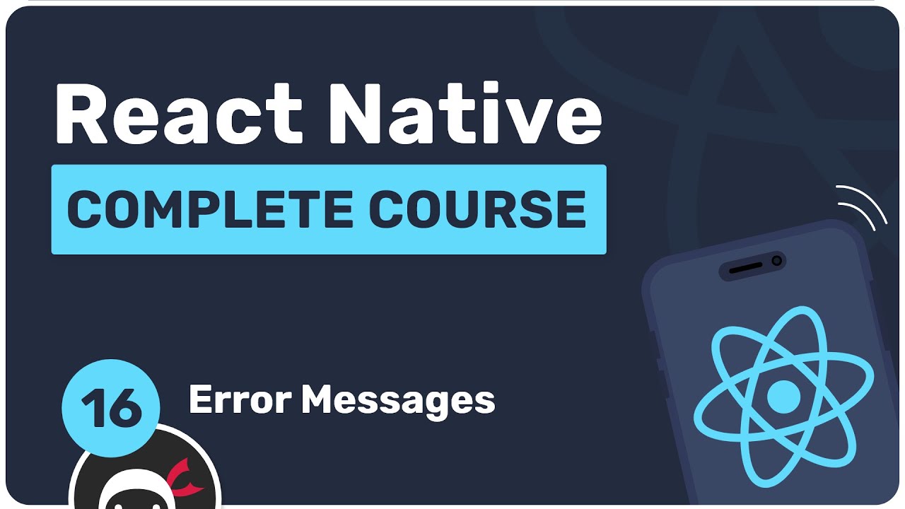 Complete React Native Tutorial #16 - Showing Error Messages