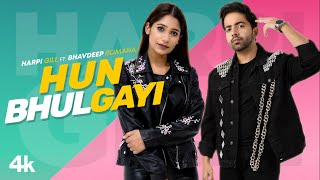 Hun Bhulgayi – Harpi Gill Video HD
