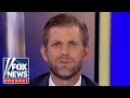 Eric Trump: You cant make up this sham