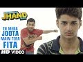 Tu Mere Joota Main Tera Fita Video Song | Kuku Mathur Ki Jhand Ho Gayi