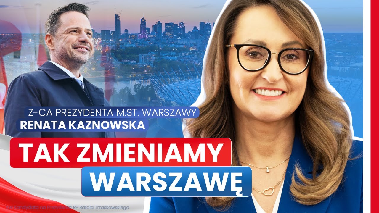TAK ZMIENIAMY WARSZAWĘ (FILM KW RAFAŁA TRZASKOWSKIEGO)