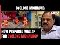 Cyclone Michaung Update: Two Dead In Andhra, Top Official Explains Preparations Before Landfall