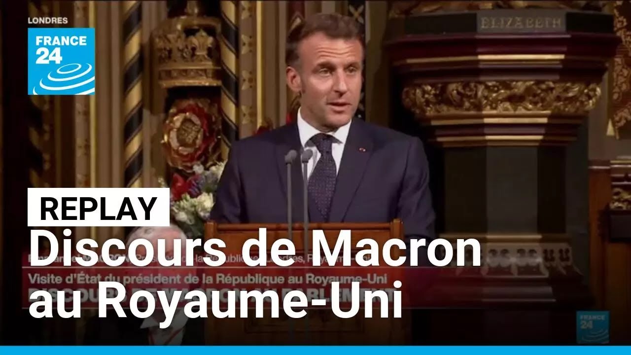 Macron au Royaume-Uni : revivez son discours devant le Parlement britannique • FRANCE 24