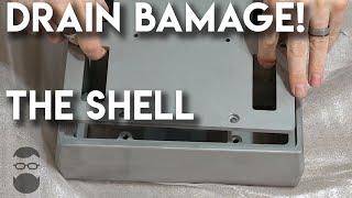 Drain Bamage! - The Shell