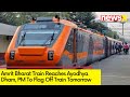 Amrit Bharat Train Reaches Ayodhya Dham | PM To Flag Off Train Tomorrow | NewsX