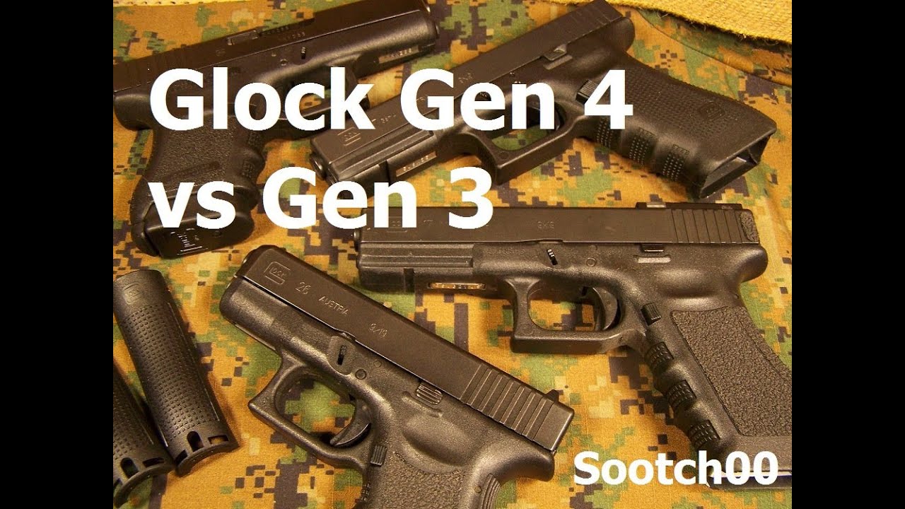 glock-gen-4-vs-gen-3-pistols-youtube