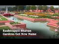 Rastrapati Bhavans Mughal Gardens Renamed Amrit Udyayan