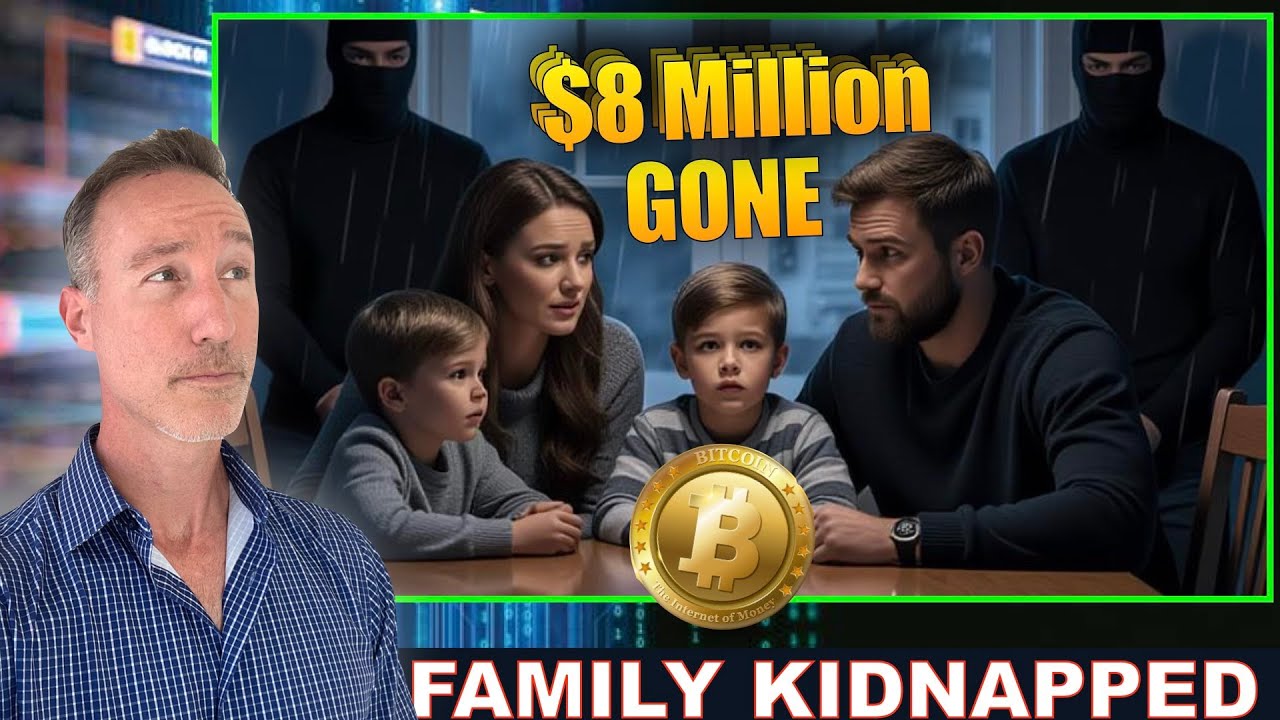 Family Kidnapped. $8 Million Crypto STOLEN. Are YOU Next? Do This NOW!