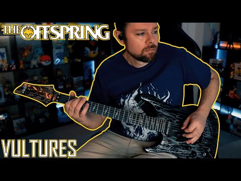THE OFFSPRING - Vultures - Guitar Cover + Tabs