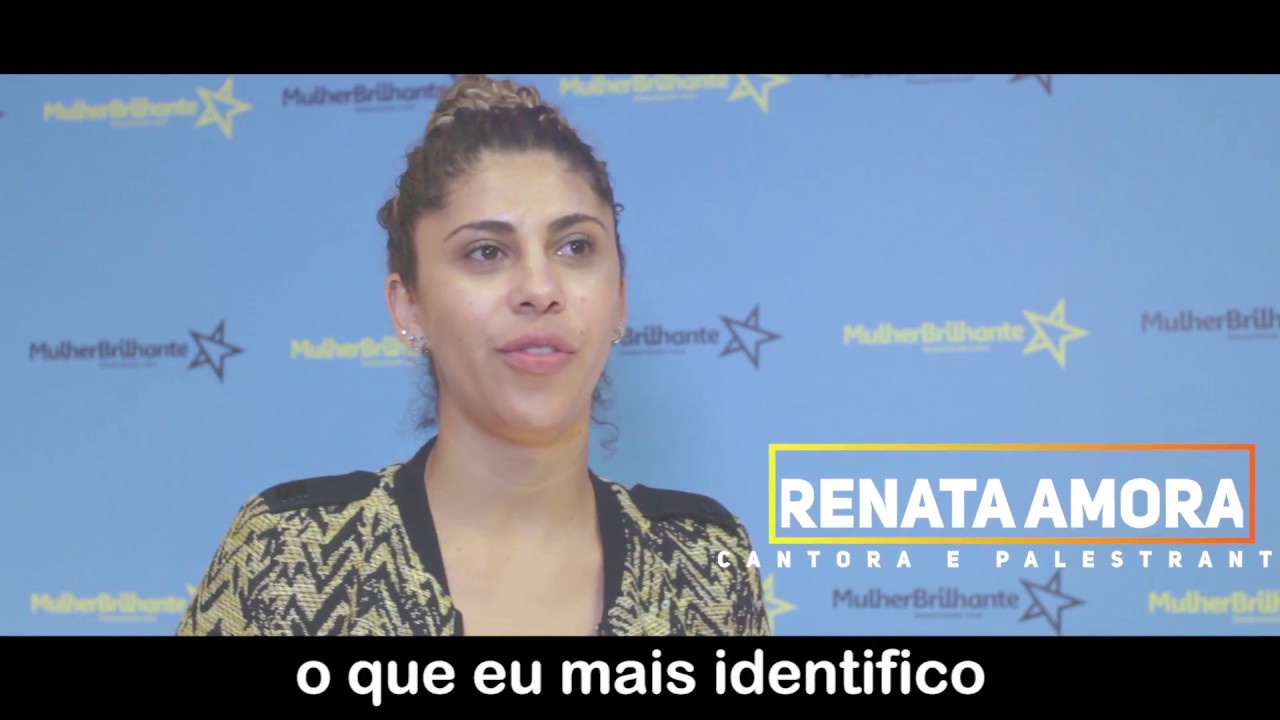 Depoimento Renata Amora - Cantora e Palestrante Depoimento Renata Amora - Cantora e Palestrantea sobre a Mulher Brilhante