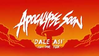 Dale Asi (feat. Mr. Fox)