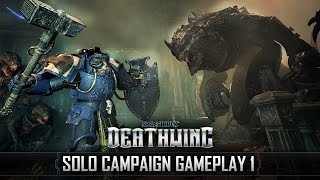 Space Hulk: Deathwing - Solo Campaign 17 min Gameplay