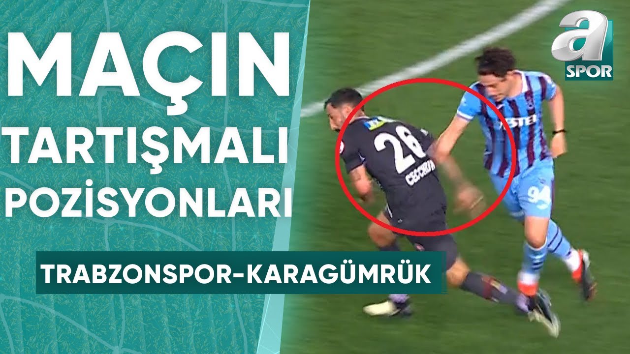 Trabzonspor 3-2 Karagümrük Maçının Tartışmalı Pozisyonları! İşte Yorumların Görüşleri! / A Spor