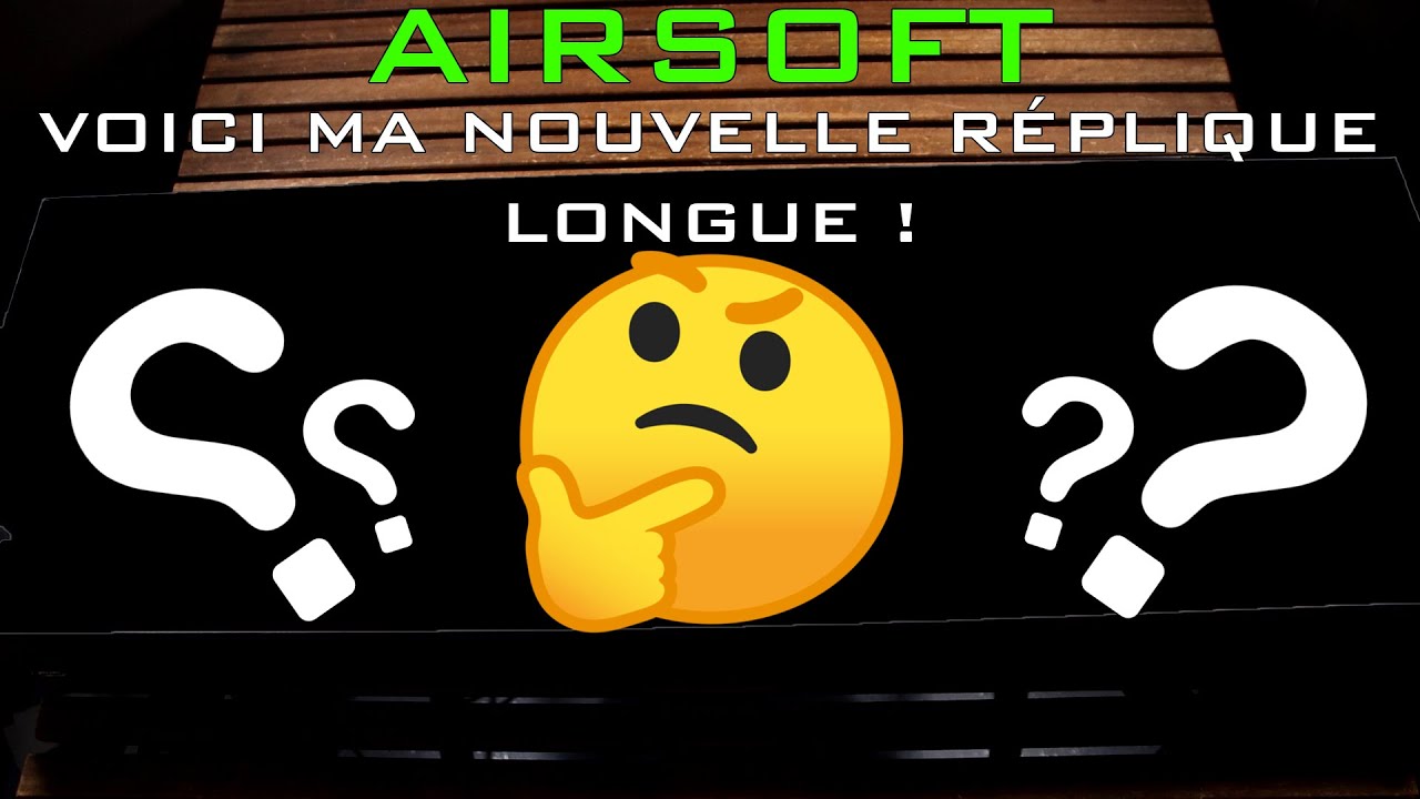 AIRSOFT - VOICI MA NOUVELLE RÉPLIQUE LONGUE ! (Oui c'est une Tokyo Marui...)