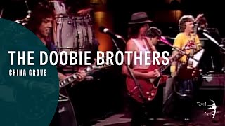 The Doobie Brothers - China Grove (From &quot;Live At The Greek Theatre 1982&quot;)