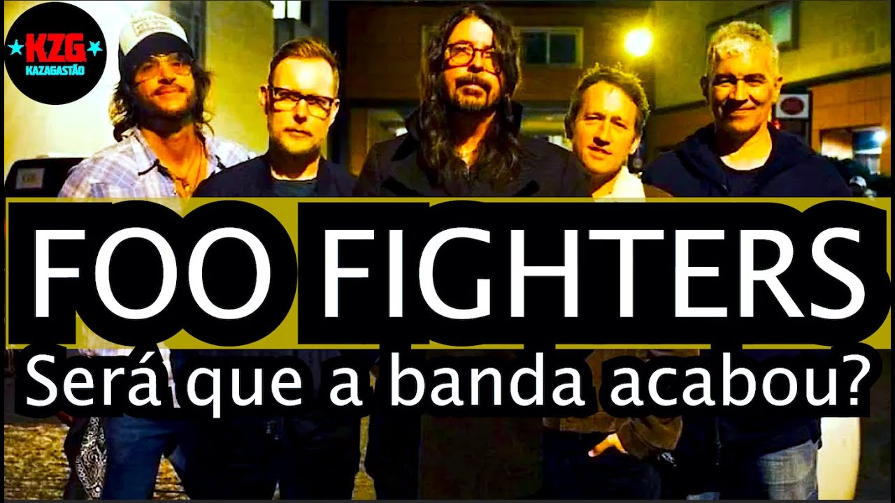 FOO FIGHTERS ⭐️ SERÁ QUE A BANDA ACABOU? ⭐️