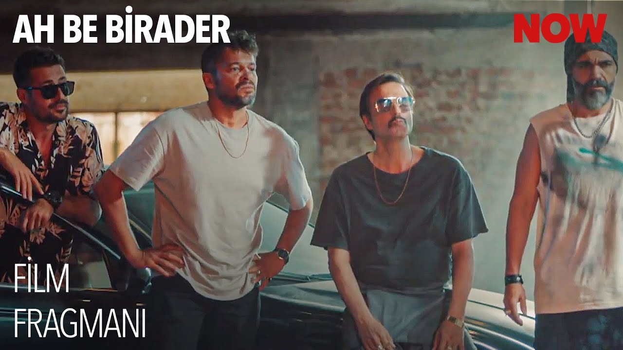 Ah Be Birader Film Fragmanı