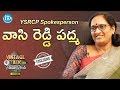 YSRCP Spokesperson Vasireddy Padma Exclusive Interview
