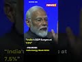 Indias Energy Role Vital for Economic Growth says PM Modi - India Energy Week 2024 |NewsX