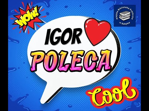 Cykl recenzji: Igor poleca! część 2
