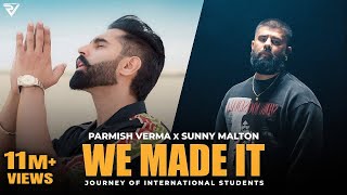 We Made It ~ Parmish Verma & Sunny Malton | Punjabi Song