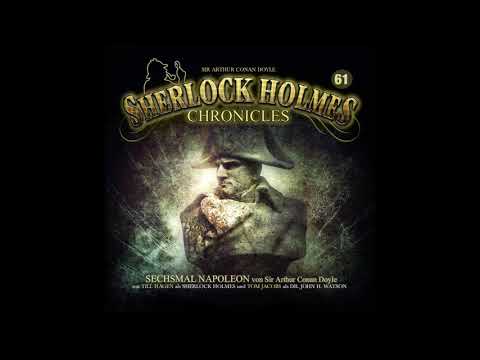 Sherlock Holmes Chronicles: Folge 61 "Sechsmal Napoleon" (Komplettes Hörspiel)