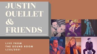 Justin Ouellet &amp; Friends Live at The Sound Room 1/23/2021