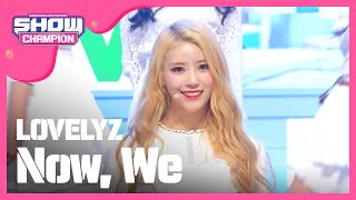 LOVELYZ - Now, We (Show Champion EP.228) YouTube 影片