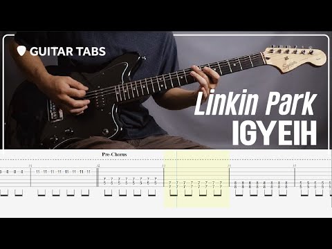 Linkin Park - IGYEIH | Guitar Cover with Guitar Tabs