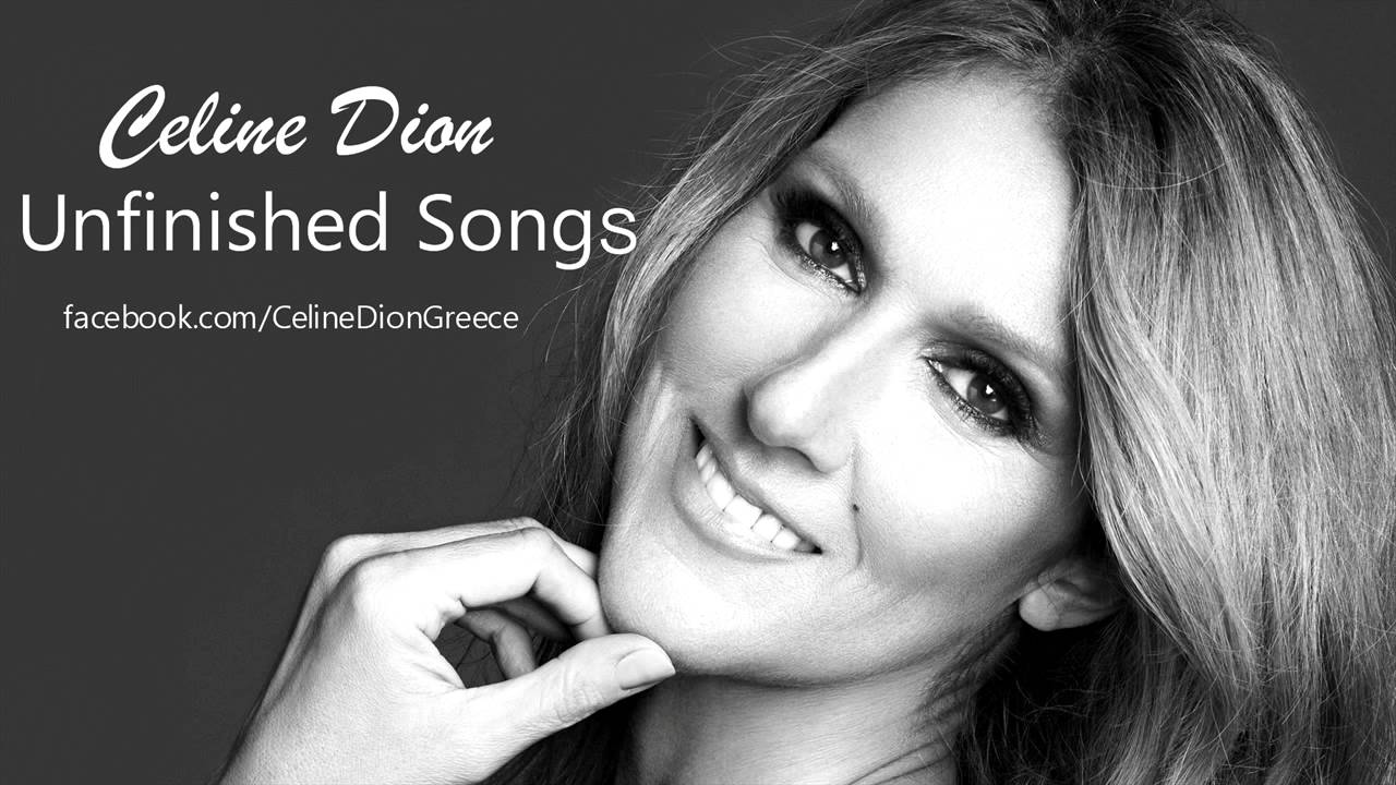 Celine Dion - Unfinished Songs (Full New 2013) - YouTube