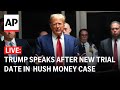 LIVE: Outside Trump Tower ahead of hush money hearing