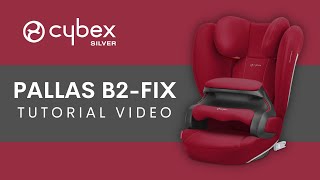 Video Tutorial Cybex Pallas B2-Fix