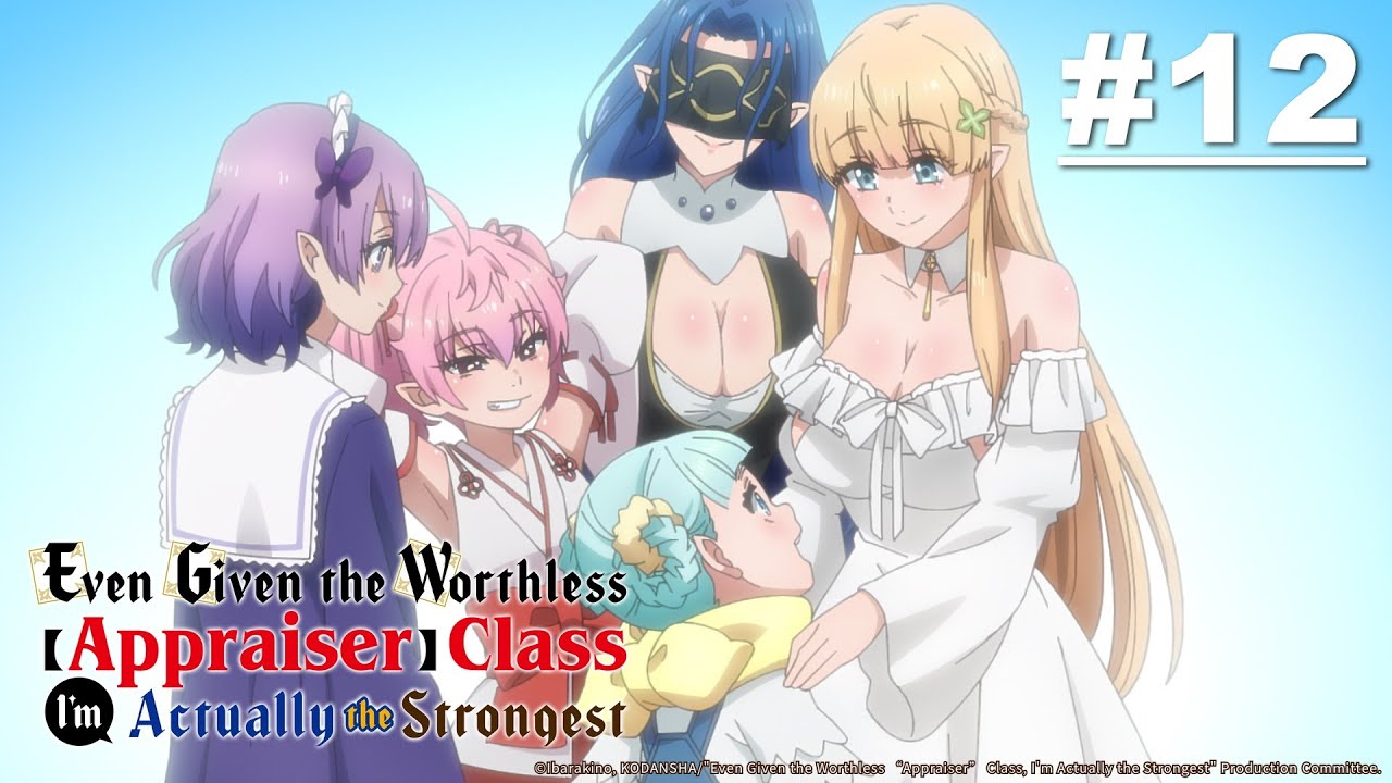 Kelas Ampas "Penilai" Ternyata yang Terkuat - Episode 12 [Bahasa Indonesia]