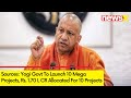 Sources: Yogi Govt To Launch 10 Mega Projects | Rs. 1.70 L CR Allocated For 10 Projects | NewsX