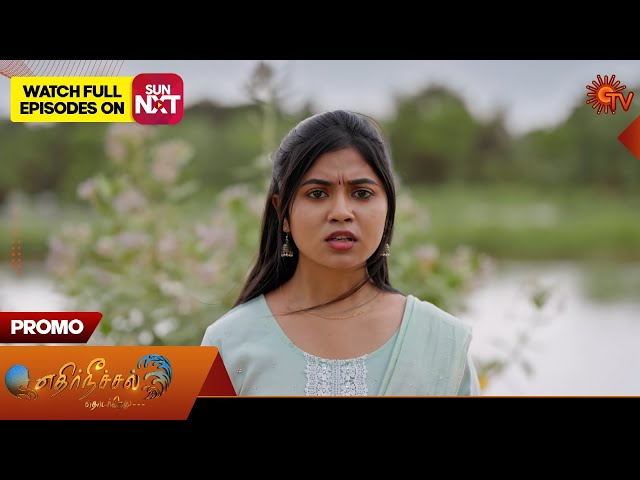 Ethirneechal Thodargiradhu - Promo | 06 Aug 2025 | Tamil Serial | Sun TV