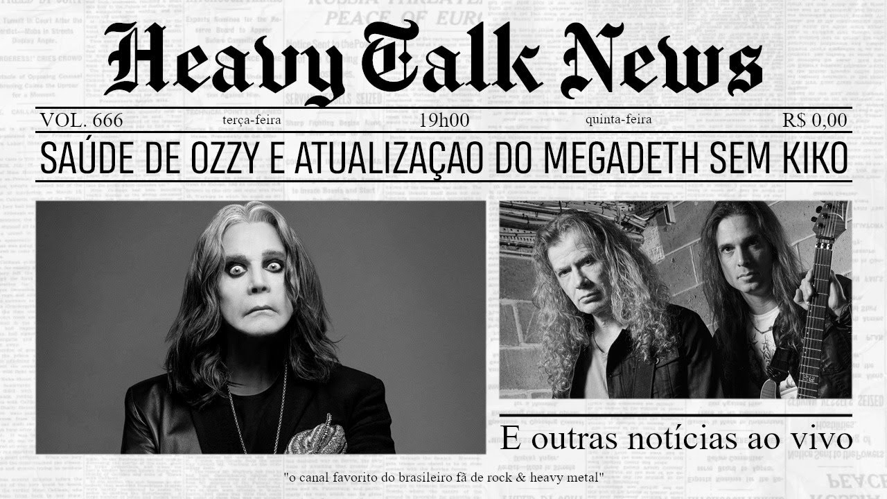 SAÚDE DE OZZY E ATUALIZAÇÃO DO SITE DO MEGADETH SEM KIKO e outras notícias... | Heavy Talk News