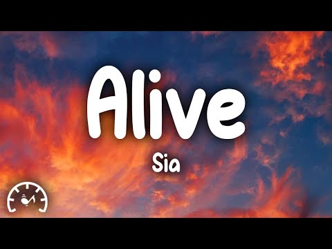 Sia - Alive (Lyrics)