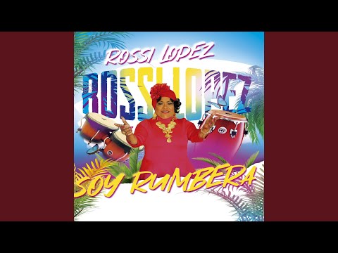 Charlie Perez - Rossi Lopez - Soy Rumbera