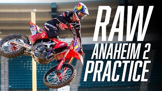 2025 Anaheim 2 Supercross RAW Practice