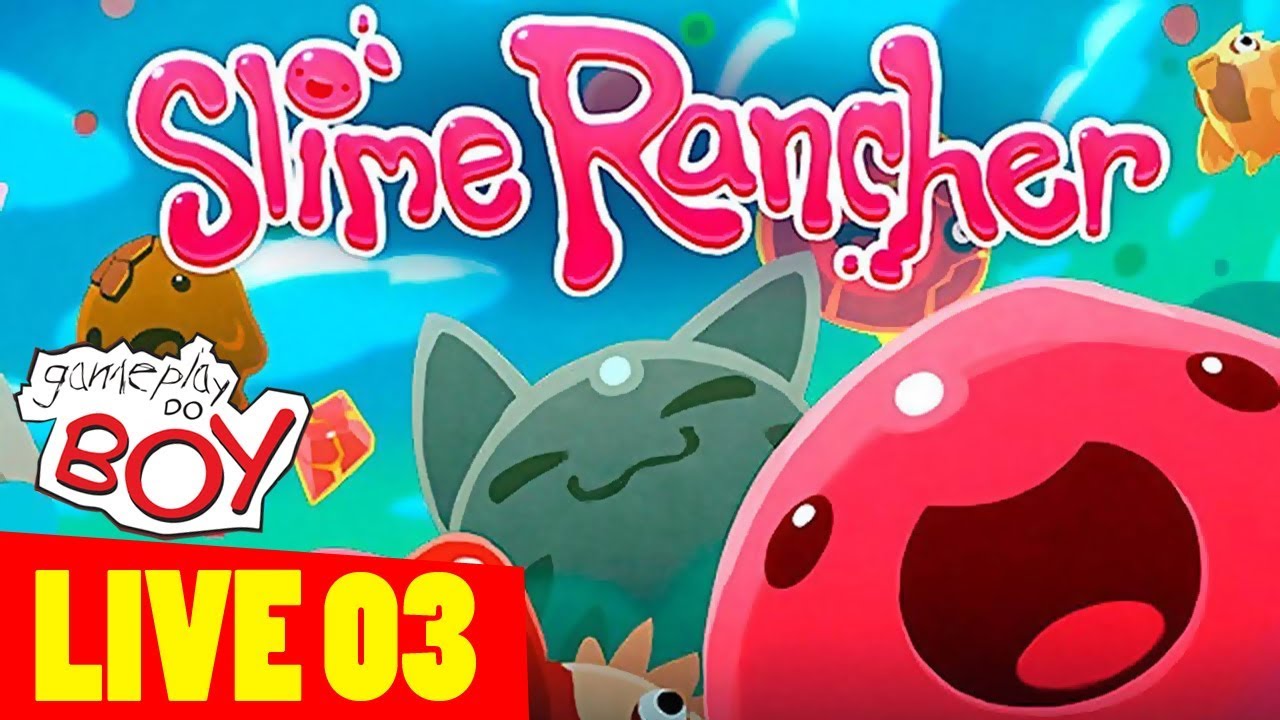 LIVE! Slime Rancher - Parte 03 - Gameplay do Boy
